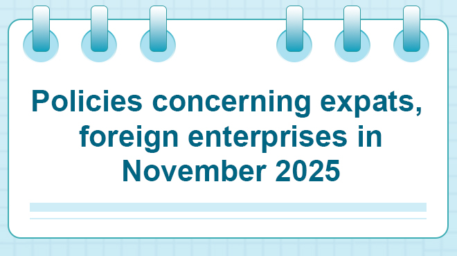 Policies concerning expats, foreign enterprises in November 2025